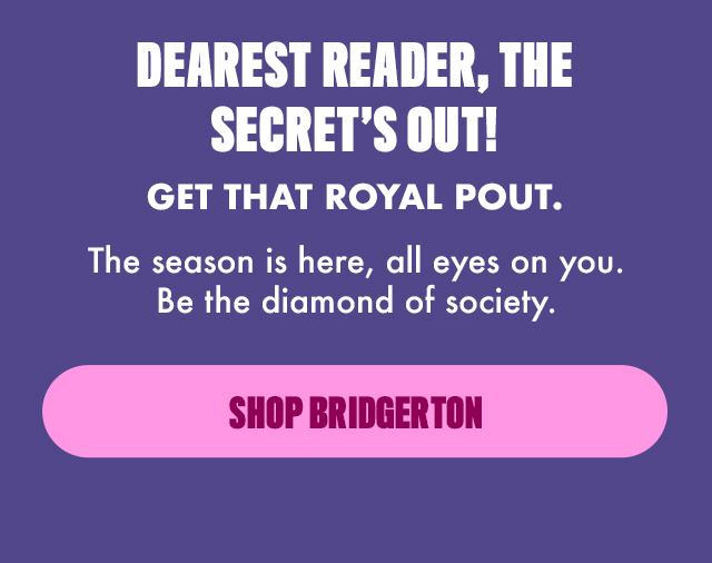 SHOP BRIDGERTON