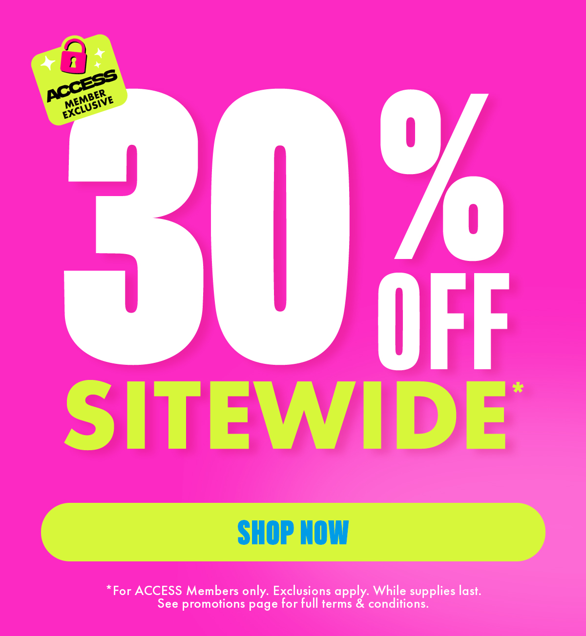30% OFF SITEWIDE*