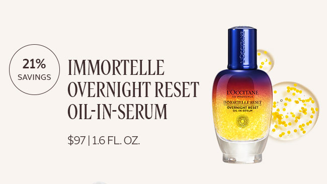 IMMORTELLE OVERNIGHT RESET OIL-IN-SERUM | $97 | 21% SAVINGS