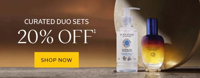 CURATED DUO SETS 20% OFF¹ | SHOP NOW