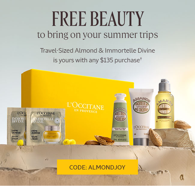 FREE BEAUTY TO BRING ON YOUR SUMMER TRIPS | TRAVEL-SIZED ALMOND & IMMORTELLE DIVINE IS YOURS WITH ANY $135 PURCHASE† | CODE: ALMONDJOY
