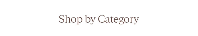 SHOP BY CATEGORY
