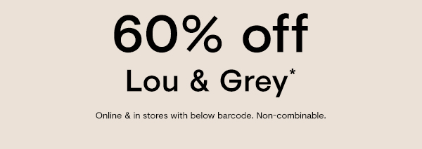 50% off Lou & Grey