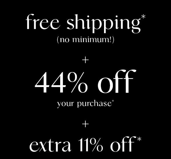 Free Shipping + 44% off + extra 11%