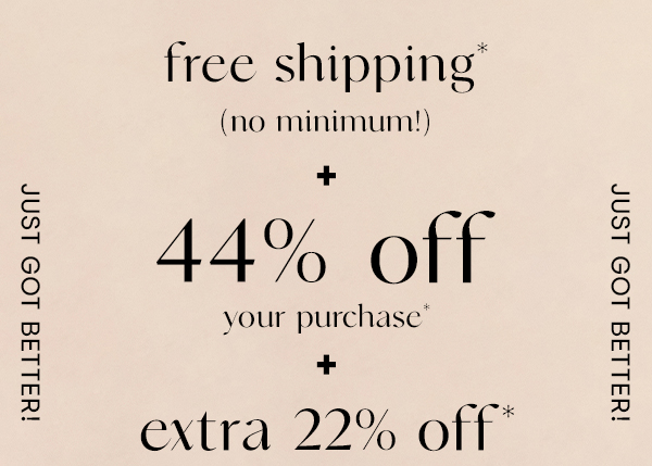 Free Shipping + 44% off + Extra 22% off