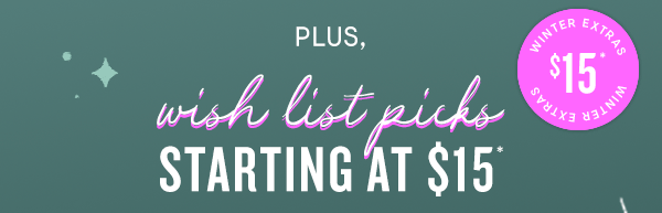 Wish List picks starting at $15