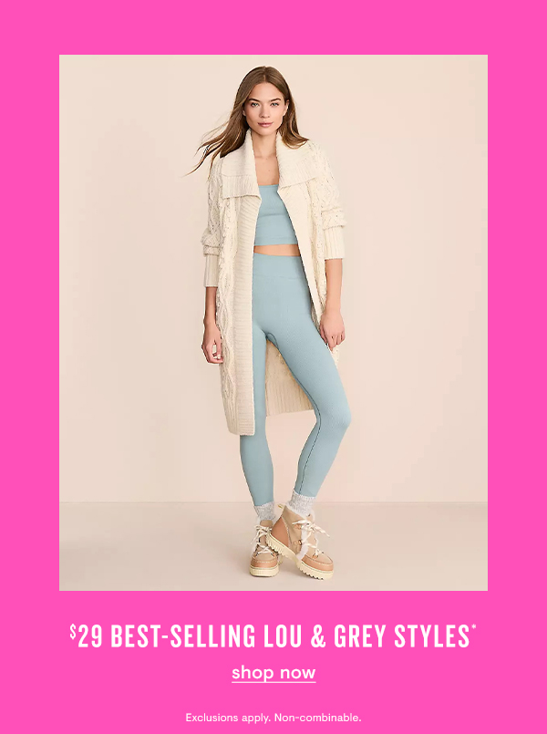 $29 Best-Selling Lout & Grey Styles