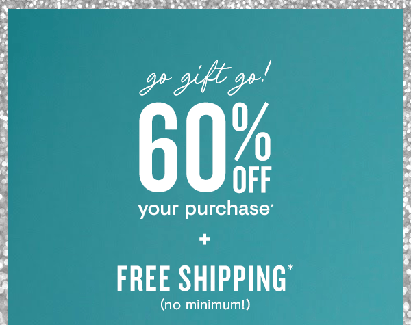 60% off your purchase