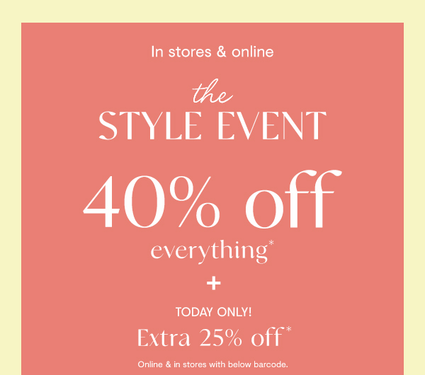 40% off everything + extra 25% off
