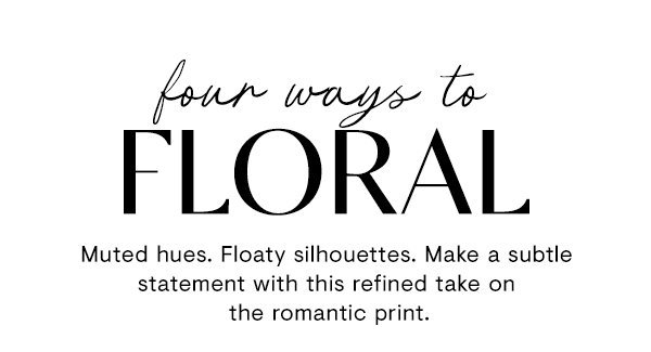 Four ways to Floral