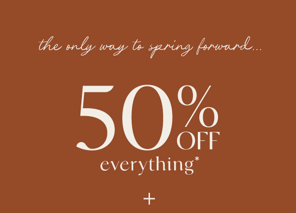 50% off everything + free shipping
