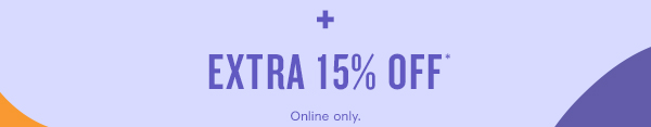 EXTRA 15% OFF