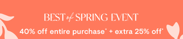 40% off entire purchase + extra 25% off