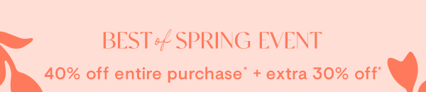 40% off entire purchase + extra 30% off