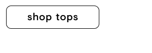 Shop tops