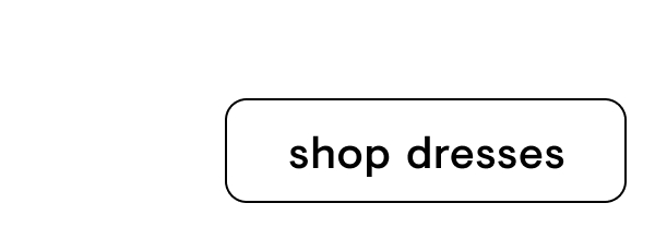 Shop dresses
