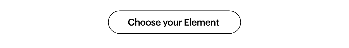 Choose your Element
