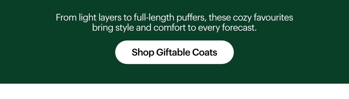 Shop Giftable Coats