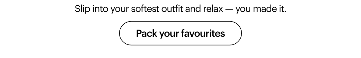 Pack your favourites