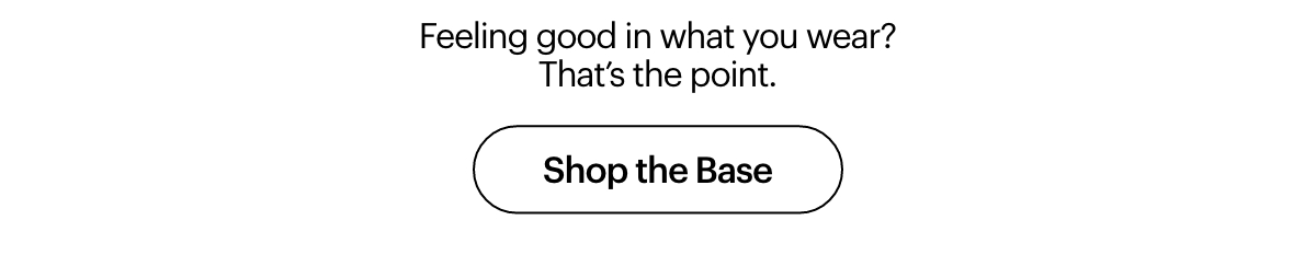 Shop the Base