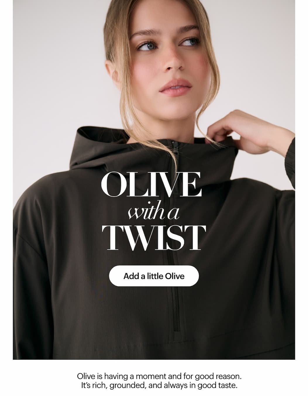 Add a little Olive