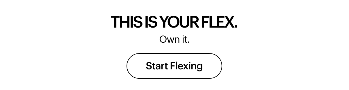 Start Flexing