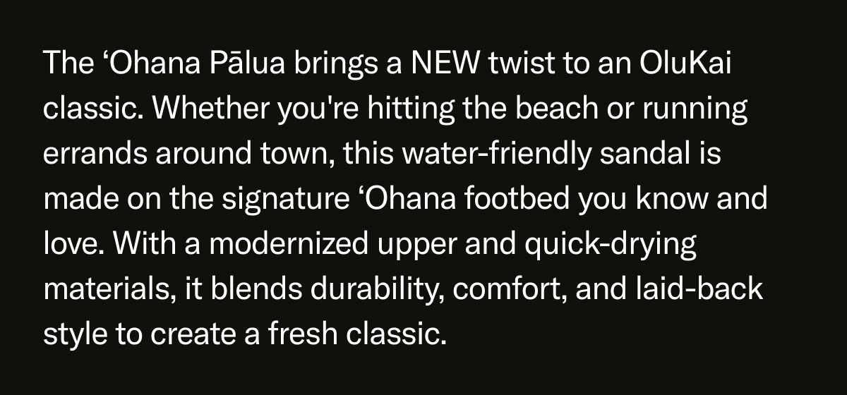 The 'Ohana Palua brings a new twist to an OluKai classic.