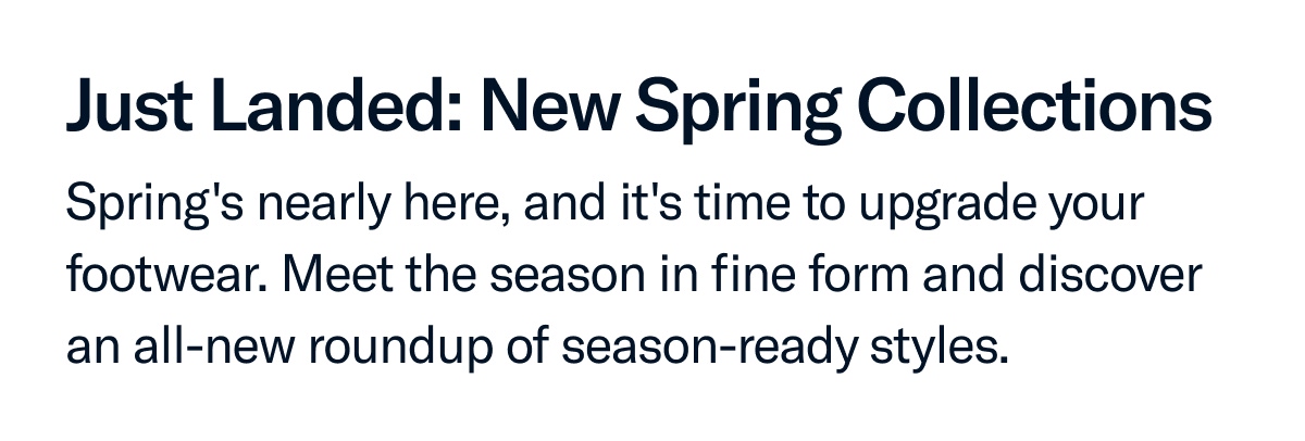 Spring's nearly here, and it's time to upgrade your footwear.