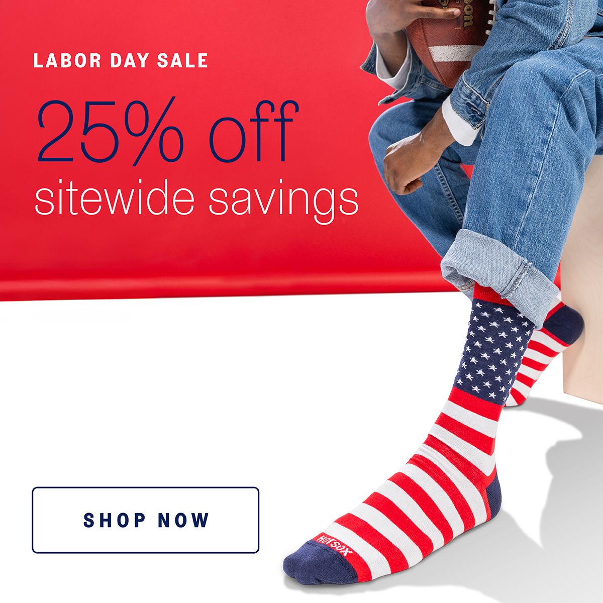 Twenty-five percent off Labor Day