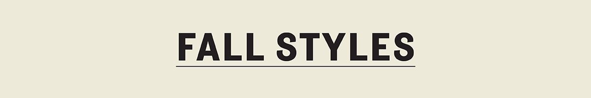 Fall styles