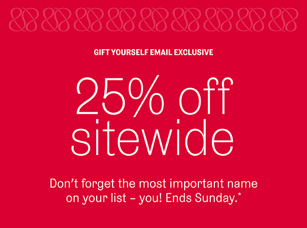 25% off sitewide email exclusive