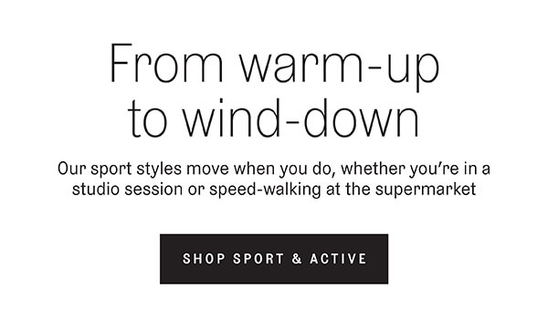 Shop sport styles that move when you do