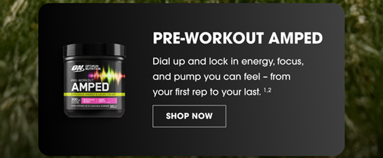 Pre-Workout Amped – Dial up and lock in energy, focus, and pump you can feel from start to finish.
