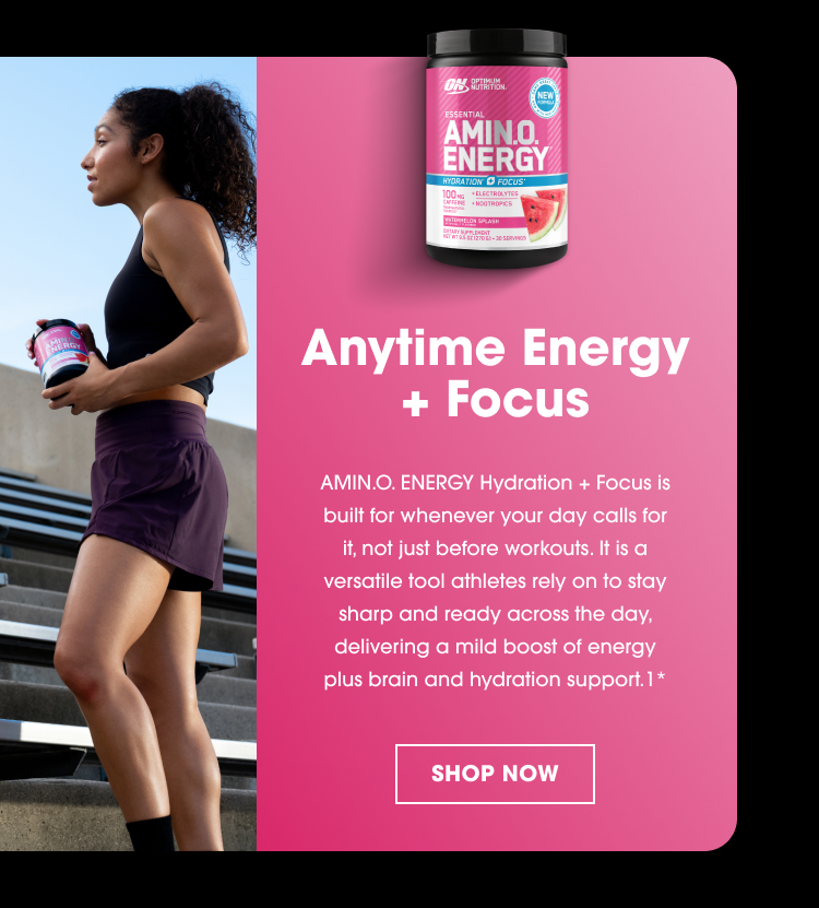 Anytime Energy + Focus AMIN.O. ENERGY Hydration + Focus is built for whenever your day calls for it, not just before workouts. It is a versatile tool athletes rely on to stay sharp and ready across the day, delivering a mild boost of energy plus brain and hydration support.