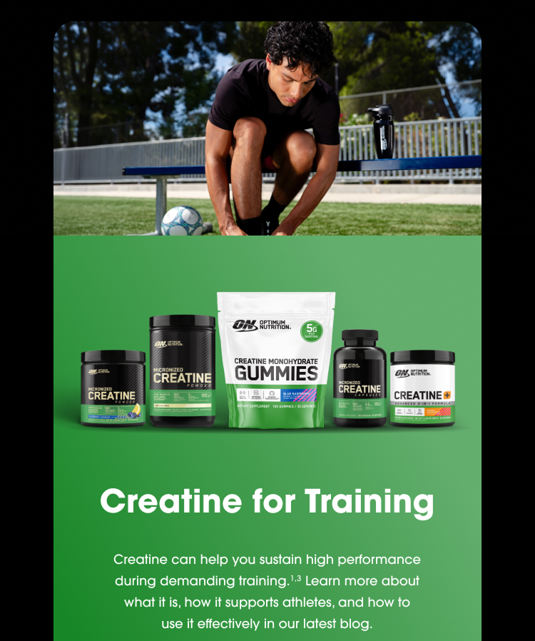 Creatine for Training Creatine can help you sustain high performance during demanding training.¹˒³ Learn more about what it is, how it supports athletes, and how to use it effectively in our latest blog.