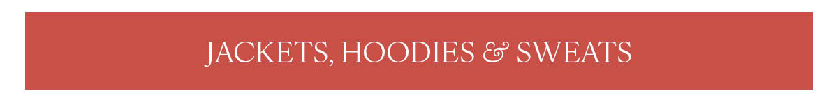 Jackets, Hoodies & Sweats