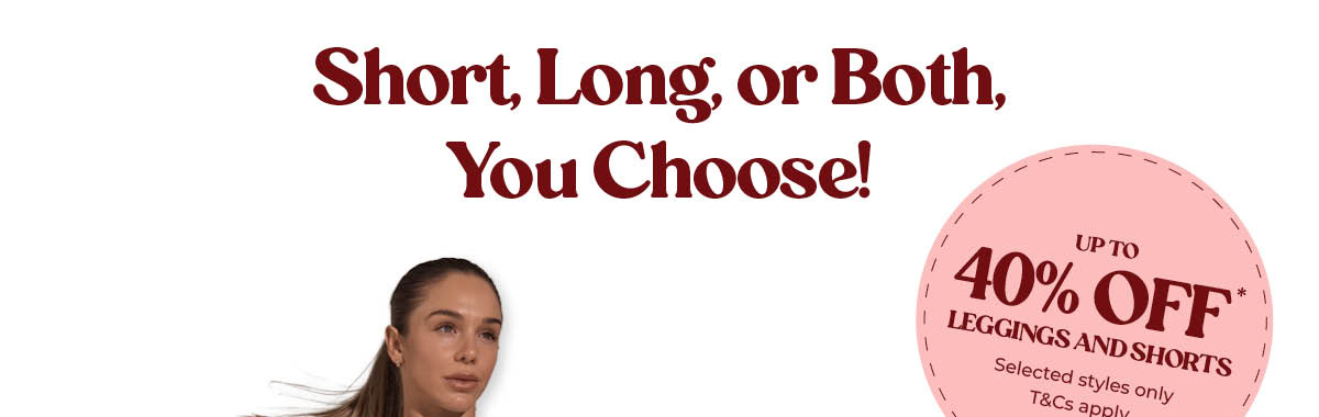 Short, Long, or Both, You Choose!