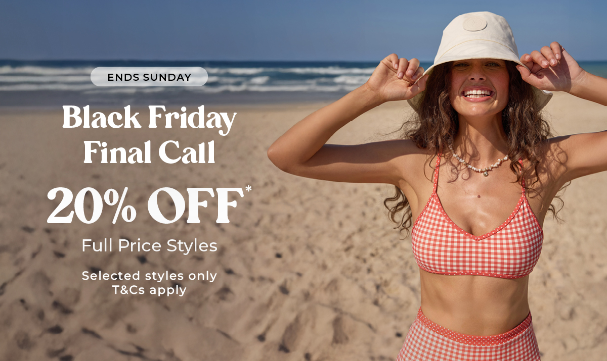 20% Off* Selected Full Price Styles