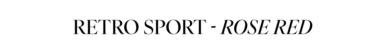 Retro Sport - Rose Red
