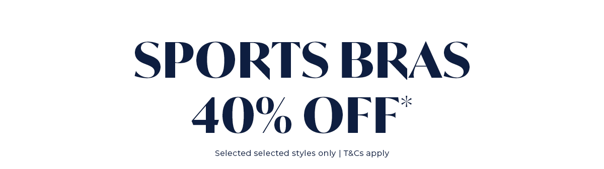 Sports Bras 40% off*