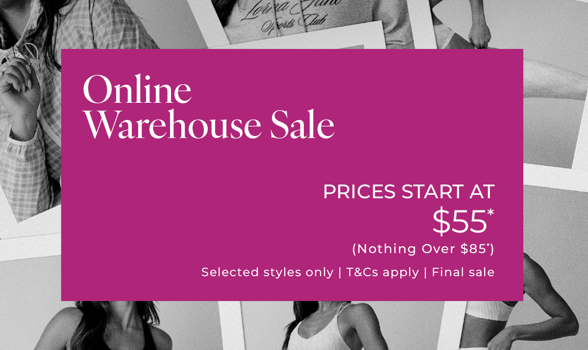 Online Warehouse Sale - Prices start at $55*