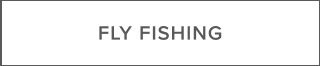 FLY FISHING