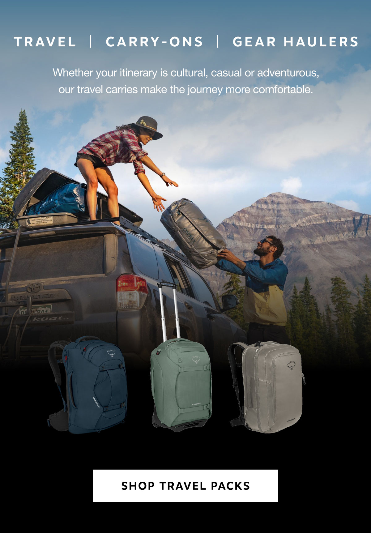 Find travel packs for cultural, casual, or adventurous journeys. | Shop Travel Packs