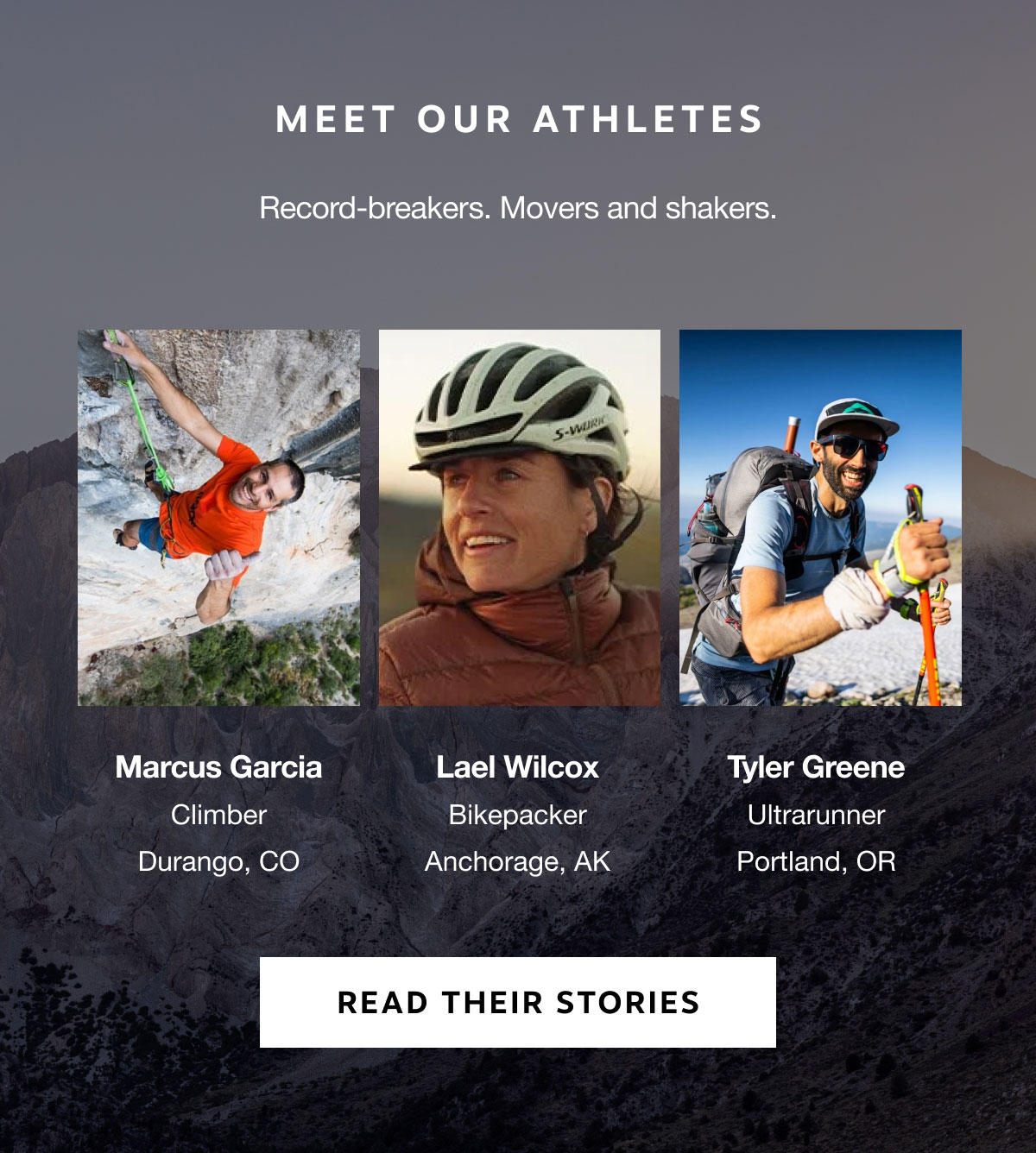 Meet our athletes: record-breakers, movers, and shakers. | Read their stories