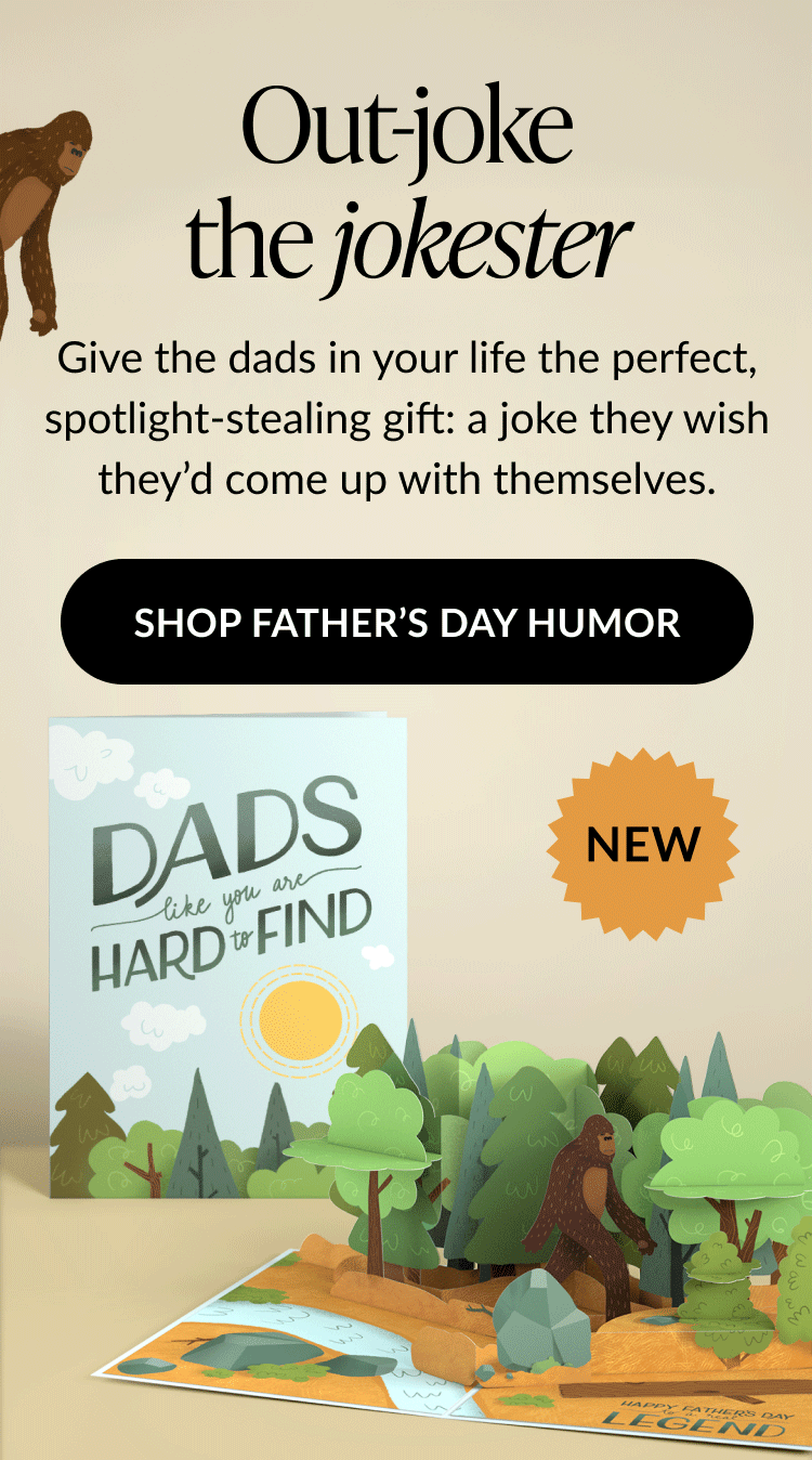 Pop-up cards filled with humor for dad this Father's Day. Shop Father's Day Humor at Lovepop.