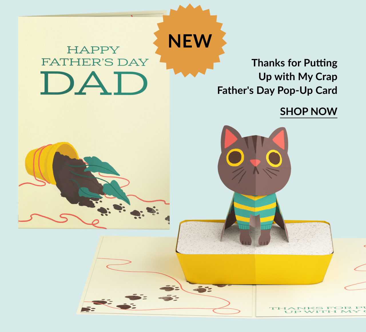 A funny pop-up card for dad featuring a cat in a litter box with text that reads ''Thanks for putting up with my crap.''