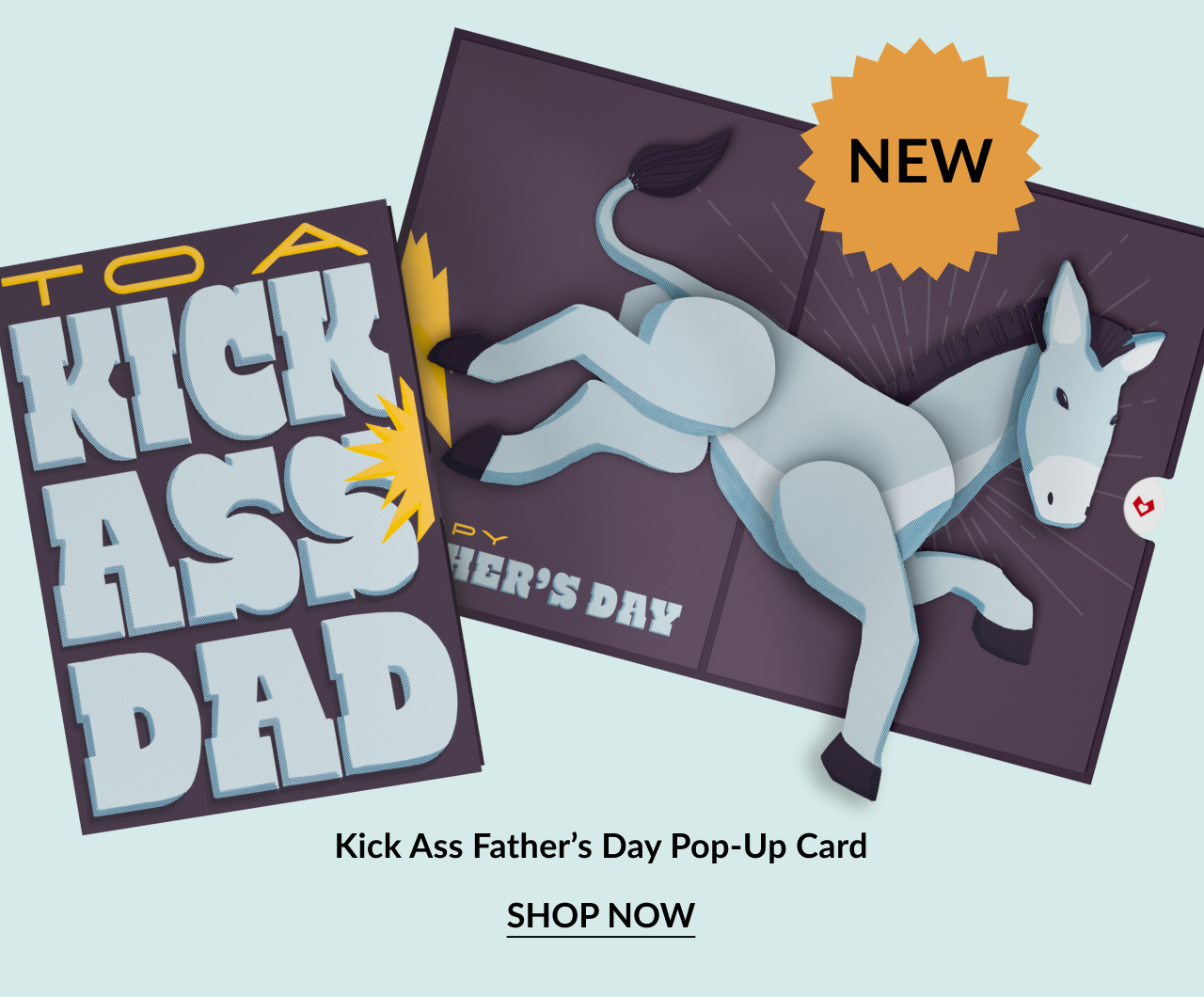 A pop-up card for Father's Day featuring a 3D donkey and text that reads ''To a kick ass dad''.
