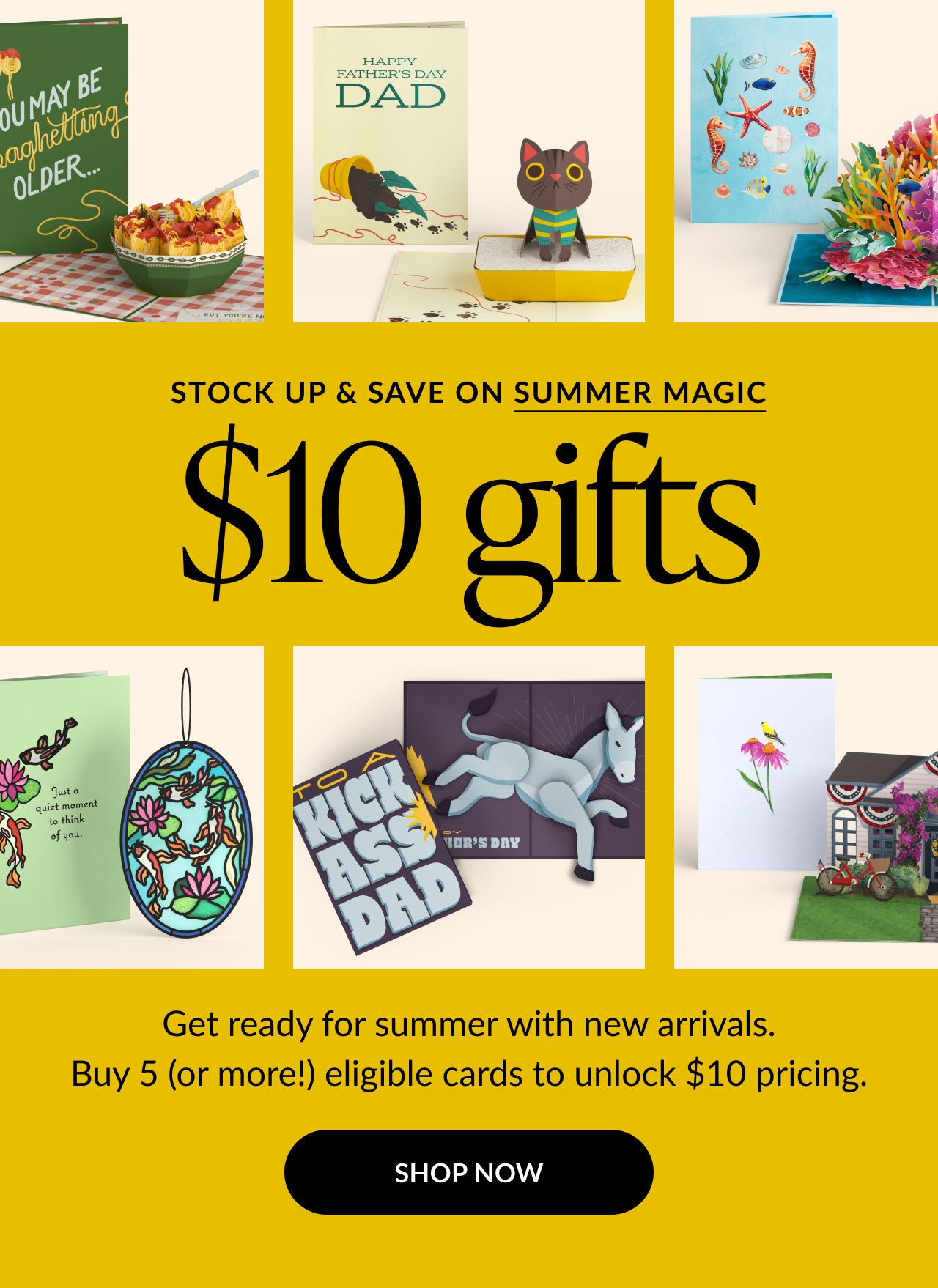 Stock up and save on summer magic with $10 gifts from lovepop. See our newest pop-up card.