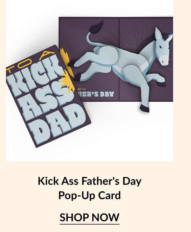 A father's day pop-up card featuring a donkey and text that reads ''To a kick ass dad.''