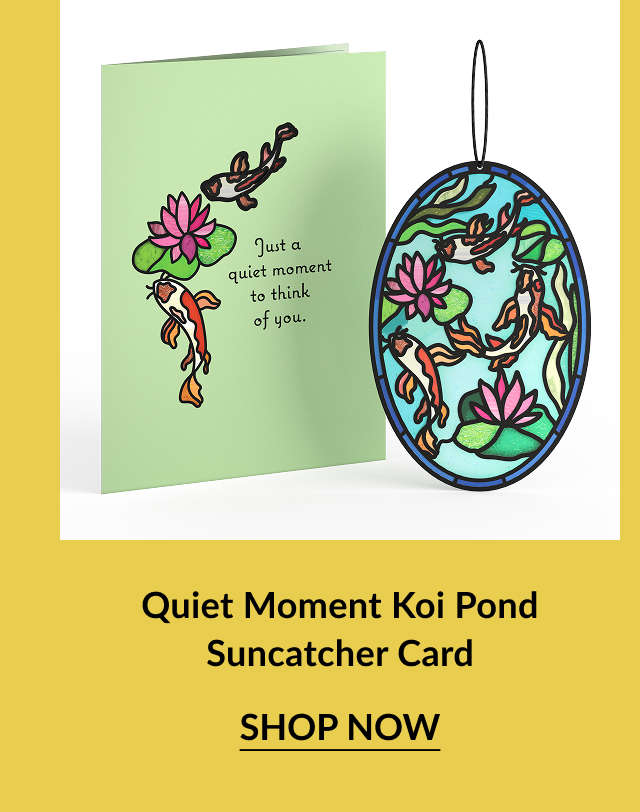 A suncatcher card featuring a koi pond suncatcher.